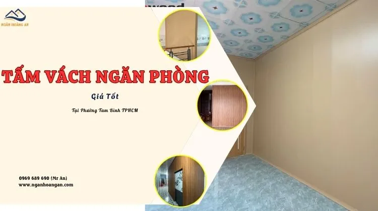 Tấm Vách Ngăn Phòng Giả Gỗ Giá Tốt Tại Phường Tam Bình TPHCM
