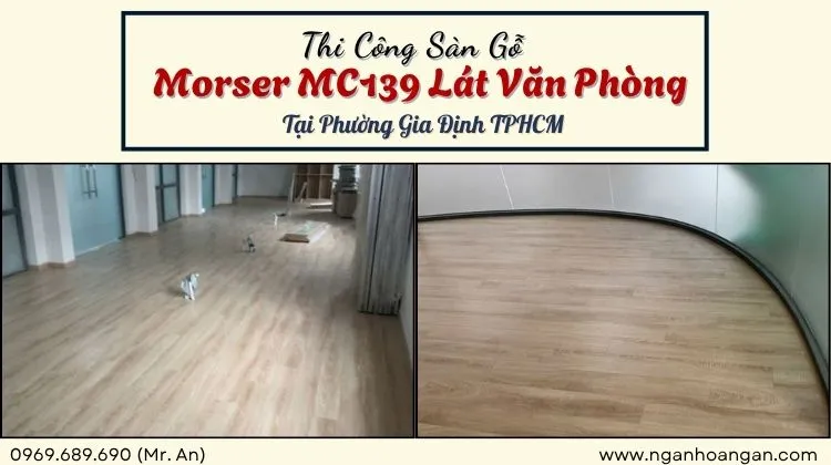 Thi Công Sàn Gỗ Morser MC139 Lát Văn Phòng Tại Phường Gia Định