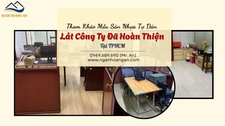 Tham Khảo Mẫu Sàn Nhựa Tự Dán Lát Công Ty Đã Hoàn Thiện Tại TPHCM Tham Khảo Mẫu Sàn Nhựa Tự Dán Lát Công Ty Đã Hoàn Thiện Tại TPHCM