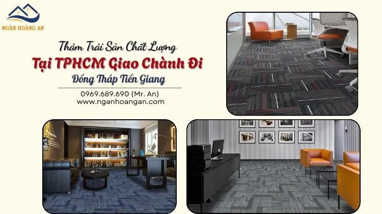 Thảm Trải Sàn Chất Lượng Tại TPHCM Giao Chành Đi Đồng Tháp Tiền Giang