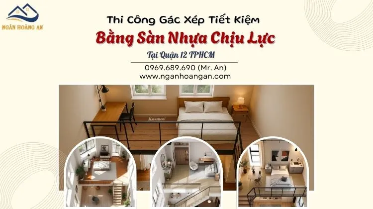 Thi Công Gác Xép Tiết Kiệm Bằng Sàn Nhựa Chịu Lực Tại Quận 12 TPHCM