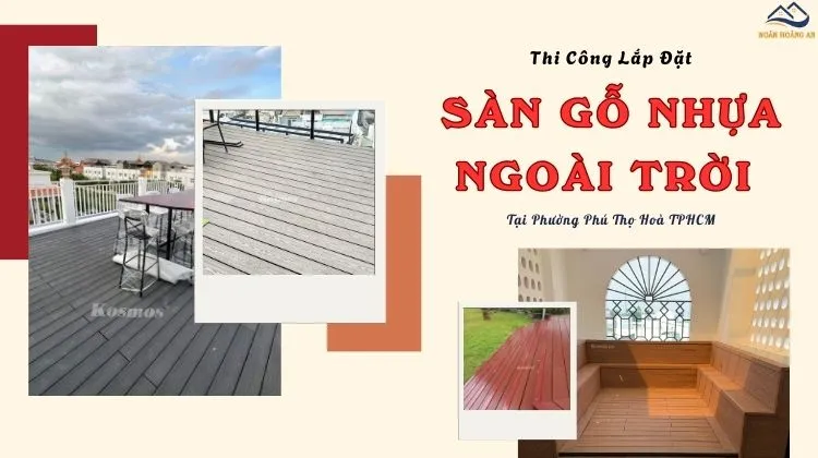 Thi Công Lắp Đặt Sàn Gỗ Nhựa Ngoài Trời Tại Phường Phú Thọ Hòa TPHCM Thi Công Lắp Đặt Sàn Gỗ Nhựa Ngoài Trời Tại Phường Phú Thọ Hòa TPHCM