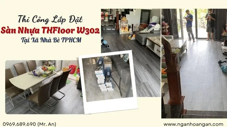 Thi Công Lắp Đặt Sàn Nhựa THFloor W302 Tại Xã Nhà Bè