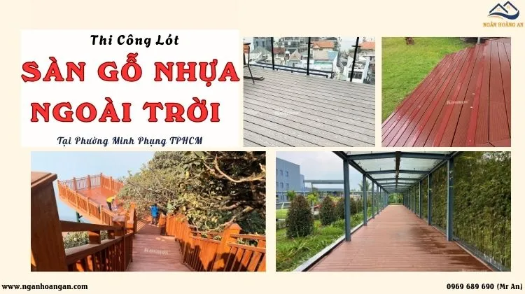 Thi Công Lót Sàn Gỗ Nhựa Ngoài Trời Giá Rẻ Phường Minh Phụng TPHCM