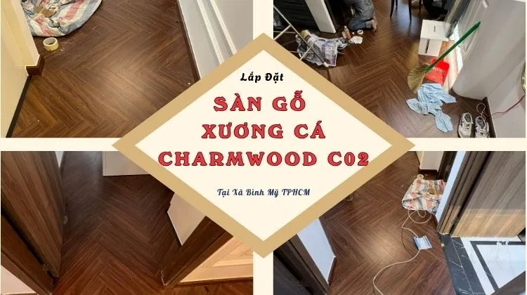 Thi Công Trọn Gói Sàn Gỗ Xương Cá Chamrwood C02 Tại Xã Bình Mỹ TPHCM