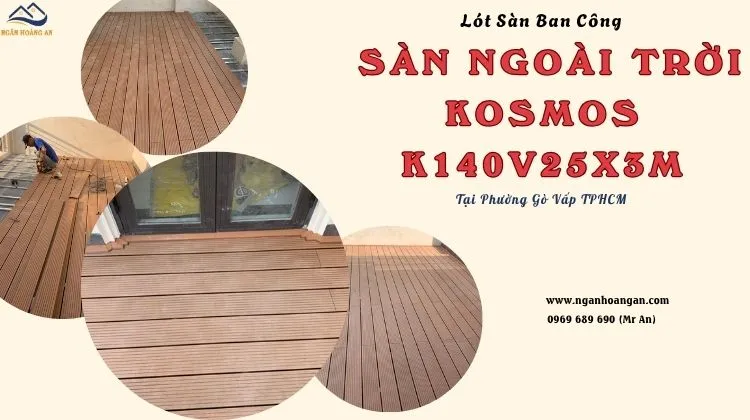 Lót Sàn Ban Công Kosmos K140V25X3M Light Wood Tại Phường Gò Vấp TPHCM Lót Sàn Ban Công Kosmos K140V25X3M Light Wood Tại Phường Gò Vấp TPHCM