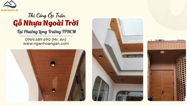 Thi Công Ốp Trần Gỗ Nhựa Ngoài Trời Tại Phường Long Trường TPHCM Thi Công Ốp Trần Gỗ Nhựa Ngoài Trời Tại Phường Long Trường TPHCM
