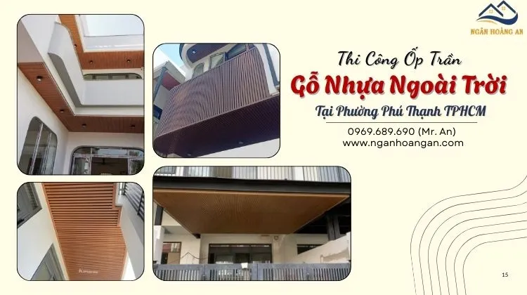Thi Công Ốp Trần Gỗ Nhựa Ngoài Trời Tại Phường Phú Thạnh TPHCM