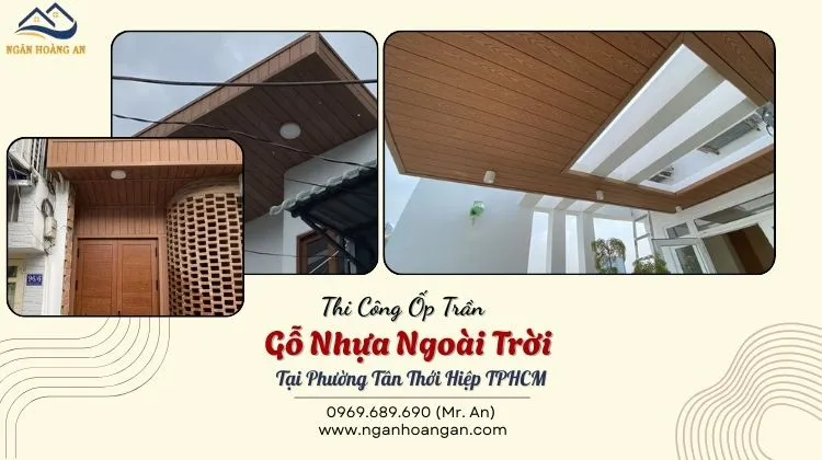 Thi Công Ốp Trần Gỗ Nhựa Ngoài Trời Tại Phường Tân Thới Hiệp TPHCM