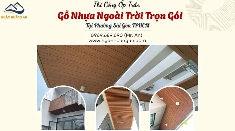 Thi Công Ốp Trần Gỗ Nhựa Ngoài Trời Trọn Gói Tại Phường Sài Gòn TPHCM