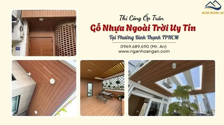 Thi Công Ốp Trần Gỗ Nhựa Ngoài Trời Uy Tín Tại Phường Bình Thạnh TPHCM