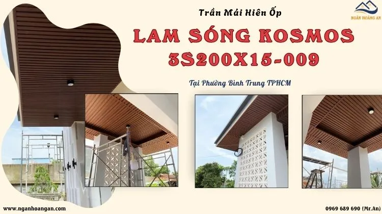 Trần Mái Hiên Ốp Lam Sóng Kosmos 3S200X15-009 Phường Bình Trung TPHCM