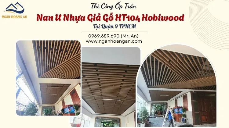 Thi Công Ốp Trần Nan U Nhựa Giả Gỗ HT104 Hobiwood Tại Quận 9 TPHCM