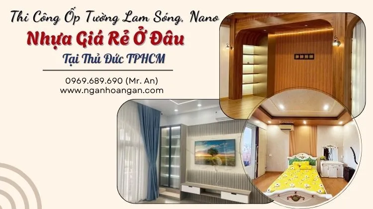 Thi Công Ốp Tường Lam Sóng, Nano Nhựa Giá Rẻ Ở Đâu Tại Thủ Đức 