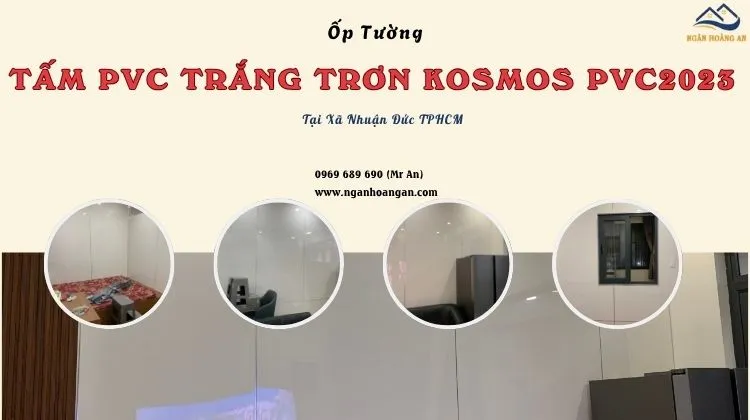 Ốp Tường Tấm PVC Trắng Trơn Kosmos PVC2023 Tại Xã Nhuận Đức TPHCM