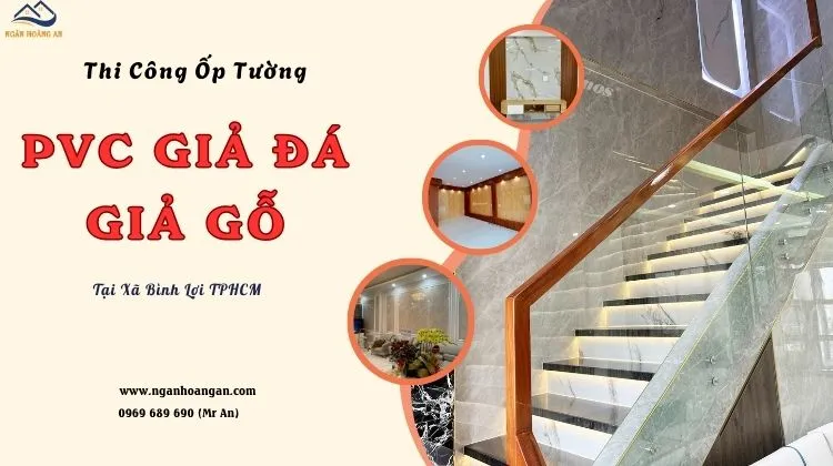 Thi Công Ốp Tường Tấm PVC Giả Đá, Giả Gỗ Chất Lượng Xã Bình Lợi TPHCM