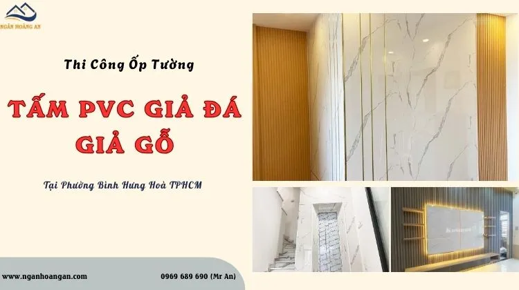 Thi Công Ốp Tường Tấm PVC Giả Đá, Giả Gỗ Phường Bình Hưng Hoà TPHCM Thi Công Ốp Tường Tấm PVC Giả Đá, Giả Gỗ Phường Bình Hưng Hoà TPHCM