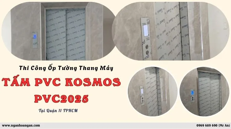 Thi Công Ốp Tường Thang Máy Bằng Tấm PVC Kosmos PVC2025 Quận 11 TPHCM