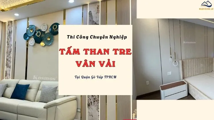 Thi Công Ốp Tường Than Tre Vân Vải Chuyên Nghiệp Tại Quận Gò Vấp TPHCM