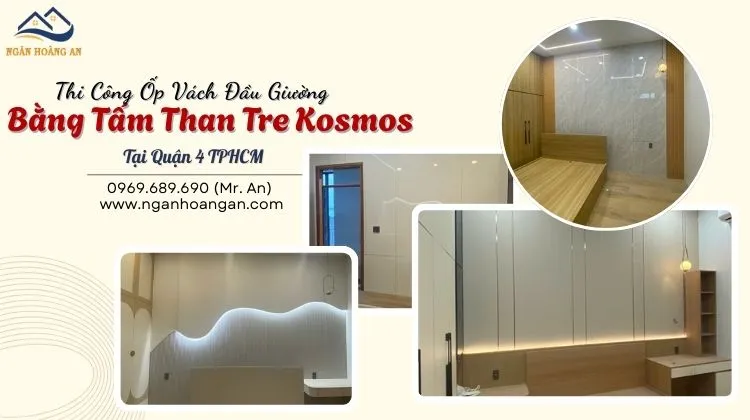 Thi Công Ốp Vách Đầu Giường Bằng Tấm Than Tre Kosmos Thi Công Ốp Vách Đầu Giường Bằng Tấm Than Tre Kosmos