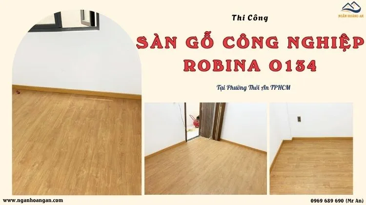 Thi Công Sàn Gỗ Công Nghiệp Robina O134 Tại Phường Thới An TPHCM