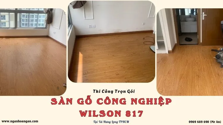 Thi Công Sàn Gỗ Công Nghiệp Wilson 817 Tại Xã Hưng Long TPHCM