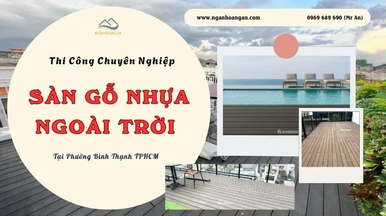 Thi Công Sàn Gỗ Nhựa Ngoài Trời Chuyên Nghiệp Phường Bình Thạnh TPHCM