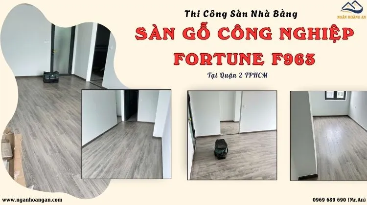Thi Công Sàn Nhà Bằng Sàn Gỗ Công Nghiệp Fortune F963 Tại Quận 2 TPHCM