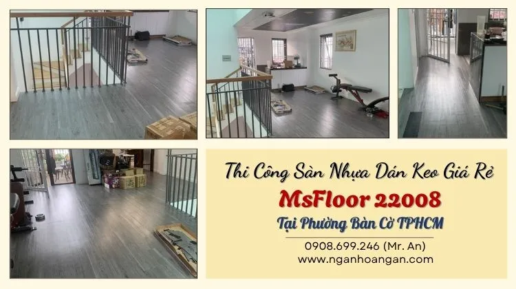 Thi Công Sàn Nhựa Dán Keo Giá Rẻ MsFloor 22008 Tại Phường Bàn Cờ Thi Công Sàn Nhựa Dán Keo Giá Rẻ MsFloor 22008 Tại Phường Bàn Cờ