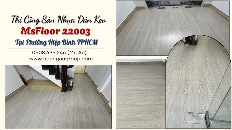 Thi Công Sàn Nhựa Dán Keo MsFloor 22003 Tại Phường Hiệp Bình