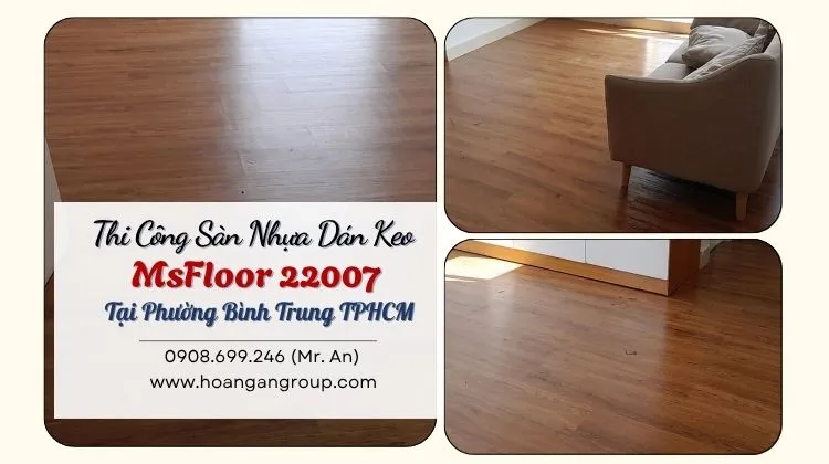 Thi Công Sàn Nhựa Dán Keo MsFloor 22007 Tại Phường Bình Trung