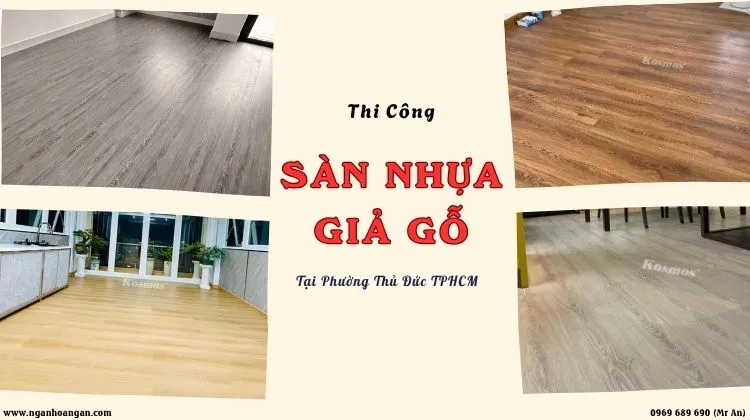 Thi Công Sàn Nhựa Giả Gỗ Chuyên Nghiệp Tại Phường Thủ Đức TPHCM