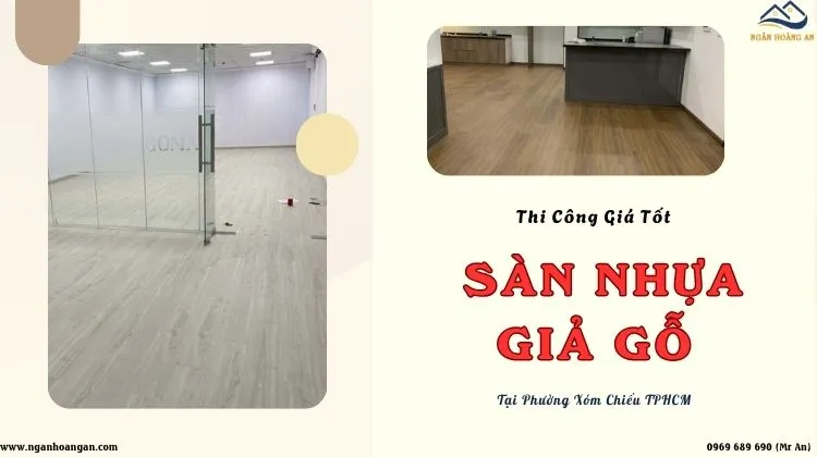 Thi Công Sàn Nhựa Giả Gỗ Giá Tốt - Uy Tín Tại Phường Xóm Chiếu TPHCM Thi Công Sàn Nhựa Giả Gỗ Giá Tốt - Uy Tín Tại Phường Xóm Chiếu TPHCM