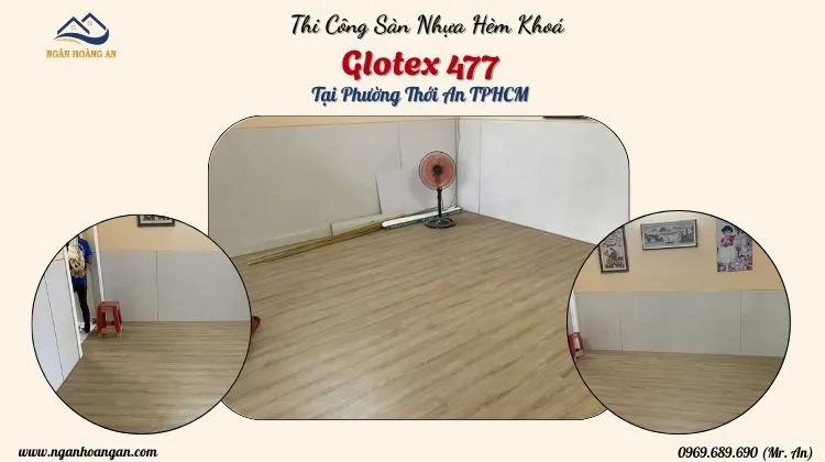 Thi Công Sàn Nhựa Hèm Khoá Glotex 477 Tại Phường Thới An TPHCM