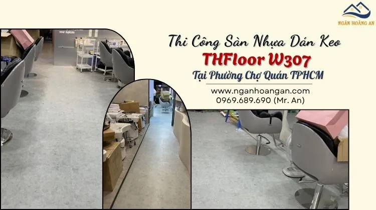 Thi Công Sàn Nhựa Dán Keo THFloor W307 Tại Phường Chợ Quán