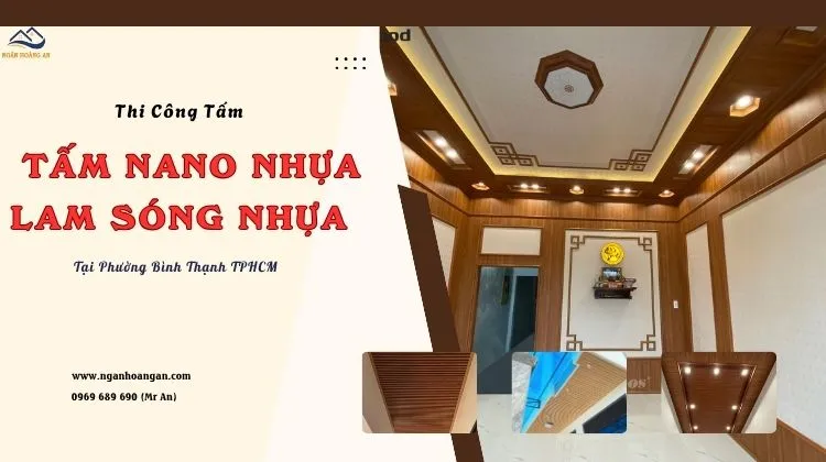 Thi Công Tấm Nano Nhựa, Lam Sóng Chuyên Nghiệp Phường Bình Thạnh TPHCM