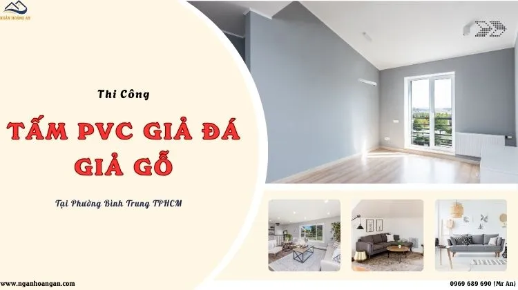 Thi Công Tấm Nhựa PVC Giả Gỗ, Giả Đá Tại Phường Bình Trung TPHCM
