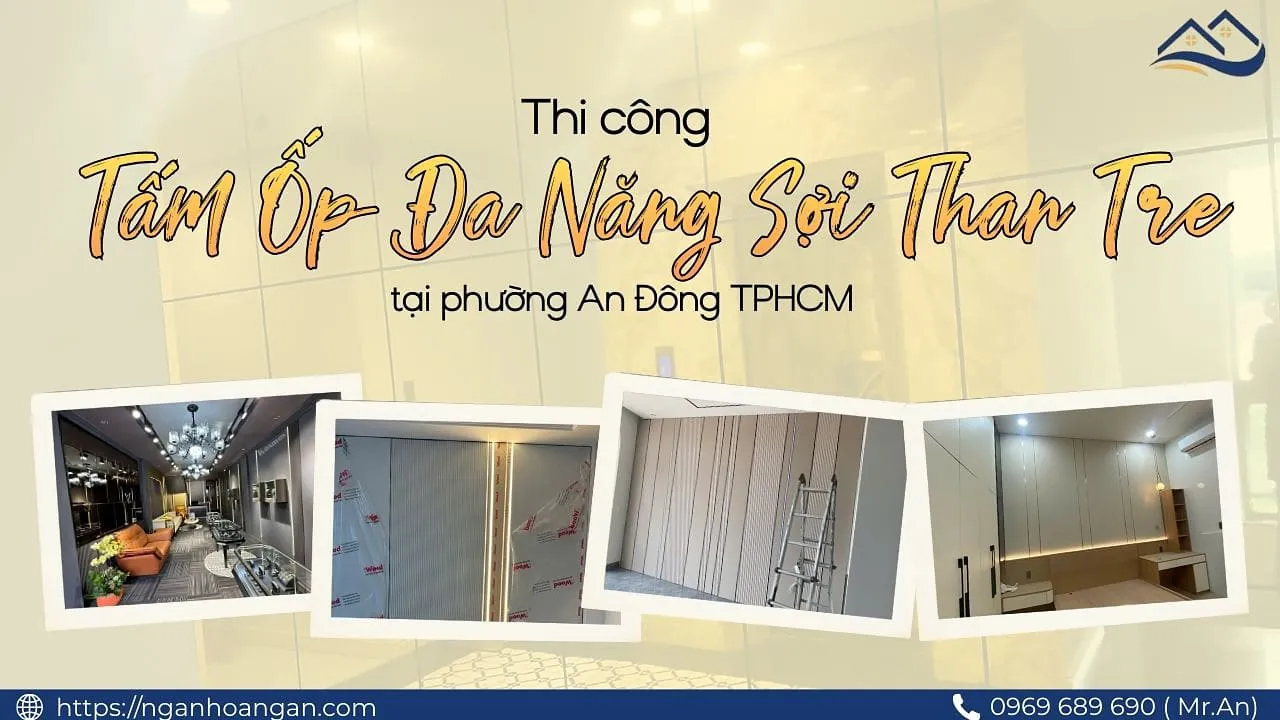 Thi Công Tấm Ốp Đa Năng Sợi Than Tre Tại Phường An Đông TPHCM