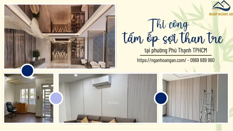 Thi Công Tấm Ốp Sợi Than Tre Chuyên Nghiệp Phường Phú Thạnh TPHCM