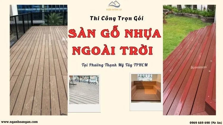 Thi Công Trọn Gói Sàn Gỗ Nhựa Ngoài Trời Phường Thạnh Mỹ Tây TPHCM