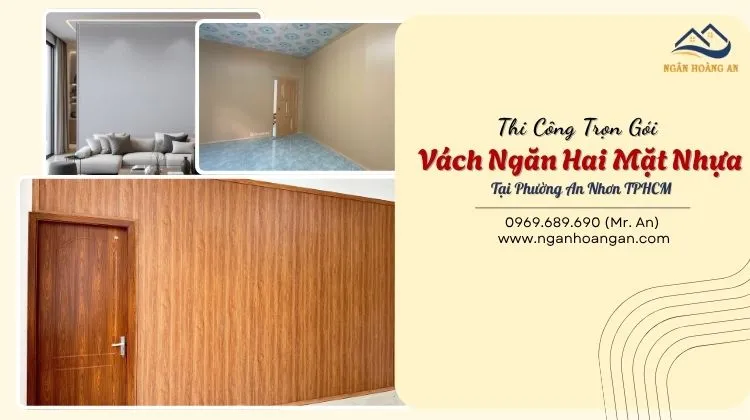 Thi Công Trọn Gói Vách Ngăn Hai Mặt Nhựa Tại Phường An Nhơn TPHCM