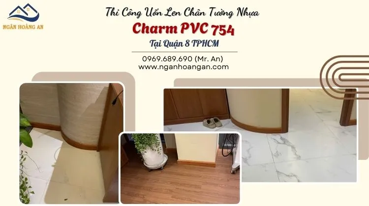 Thi Công Uốn Len Chân Tường Nhựa Charm PVC 754 Tại Quận 8 TPHCM Thi Công Uốn Len Chân Tường Nhựa Charm PVC 754 Tại Quận 8 TPHCM