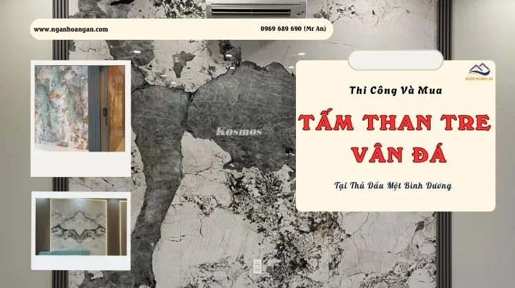 Thi Công Và Mua Tấm Than Tre Vân Đá Giá Tốt Tại Thủ Dầu Một Bình Dương