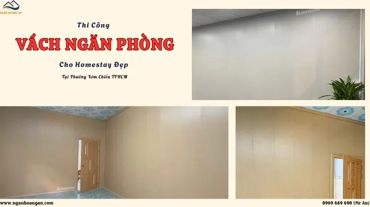 Thi Công Vách Ngăn Cho Homestay Đẹp Tại Phường Xóm Chiếu TPHCM
