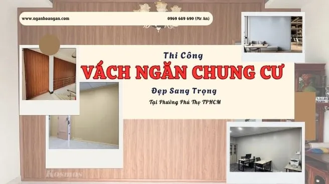 Thi Công Vách Ngăn Chung Cư Đẹp Sang Trọng Tại Phường Phú Thọ TPHCM