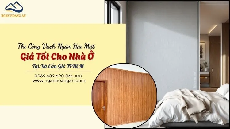 Thi Công Vách Ngăn Hai Mặt Giá Tốt Cho Nhà Ở Tại Xã Cần Giờ TPHCM