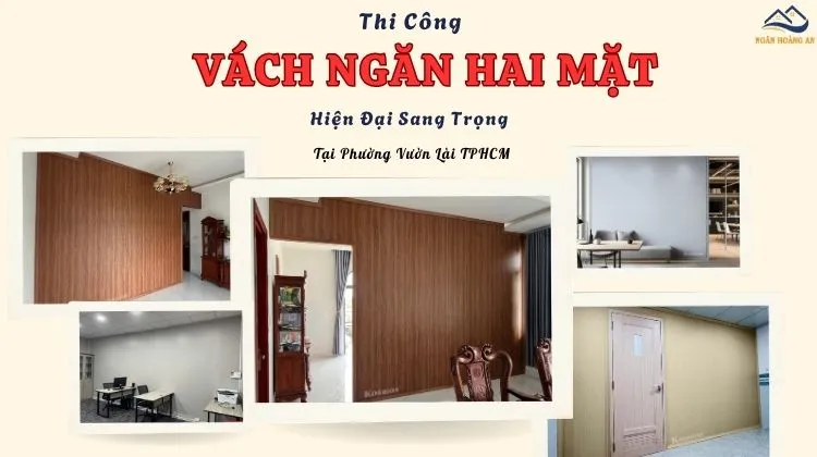 Thi Công Vách Ngăn Hai Mặt Hiện Đại Sang Trọng Phường Vườn Lài TPHCM