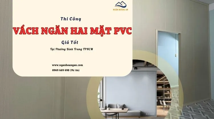 Thi Công Vách Ngăn Hai Mặt PVC Giá Tốt Tại Phường Bình Trung TPHCM