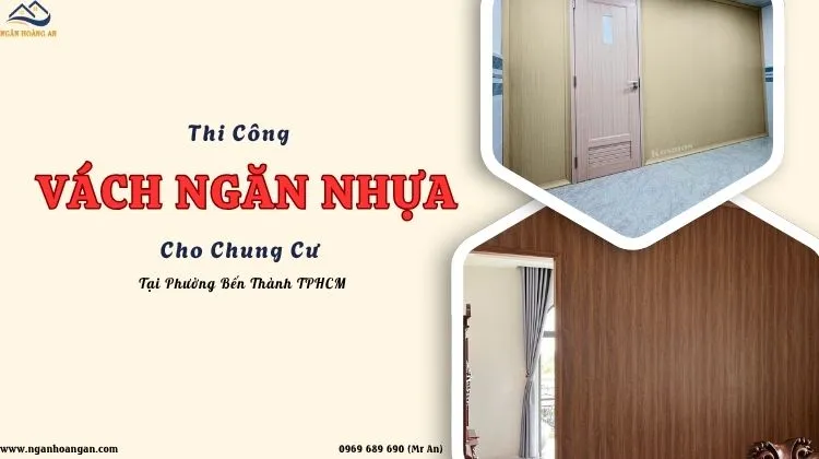 Thi Công Vách Ngăn Nhựa Cho Chung Cư Tại Phường Bến Thành TPHCM