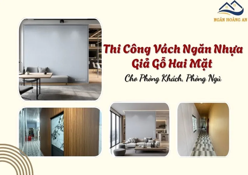 Thi Công Vách Ngăn Nhựa Giả Gỗ Hai Mặt Cho Phòng Khách, Phòng Ngủ